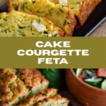 cake courgette feta et basilic moelleux facile a f 2026 07 18 032707 502x1024 1